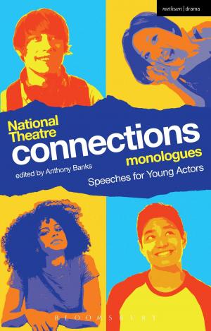 Cover of the book National Theatre Connections Monologues by Steven Earnshaw