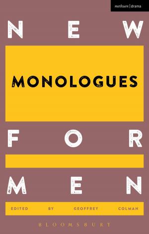 Cover of the book New Monologues for Men by Kevin Fegan, Mike Bartlett, Usifu Jalloh, Kay Adshead, Ms Hattie Naylor, Mr Fin Kennedy, John Retallack