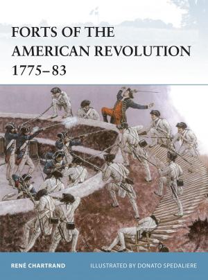 Cover of the book Forts of the American Revolution 1775-83 by H.E. Bates