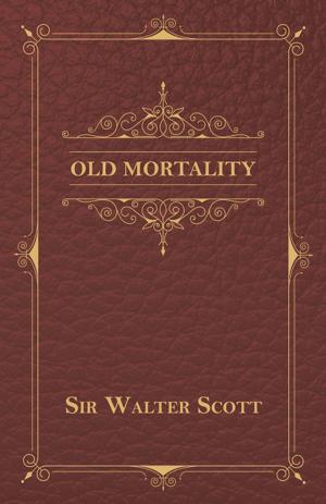Cover of the book Old Mortality by John Kent