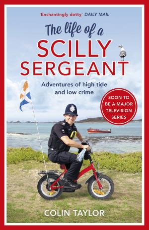 Cover of the book The Life of a Scilly Sergeant by Michael Arnold
