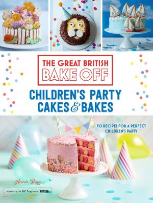 Cover of the book Great British Bake Off: Children's Party Cakes & Bakes by James Hamilton