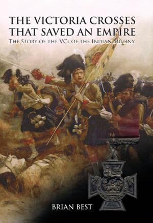 Book cover of The Victoria Crosses that Saved an Empire