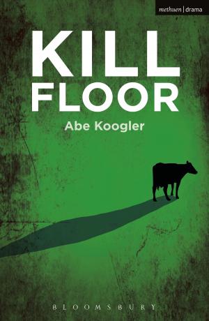 Cover of the book Kill Floor by Mr James Graham