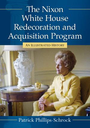 Book cover of The Nixon White House Redecoration and Acquisition Program
