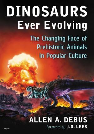Cover of the book Dinosaurs Ever Evolving by David L. Fleitz