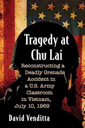 Cover of the book Tragedy at Chu Lai by Lt. Col. John R. Yates, Thomas Yates