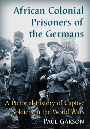 Cover of the book African Colonial Prisoners of the Germans by Paul Scimonelli