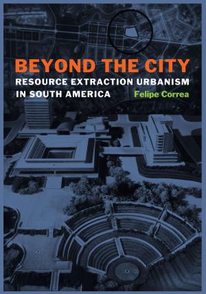 Cover of the book Beyond the City by Patricia Bellis Bixel, Elizabeth Hayes  Turner