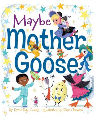 Cover of the book Maybe Mother Goose by Rachele Alpine