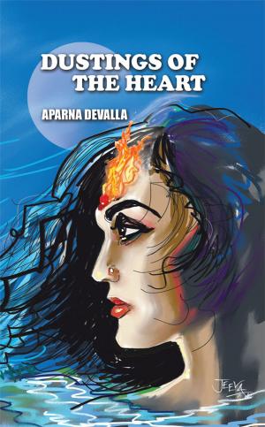 Cover of the book Dustings of the Heart by Soma Amrit Bhabani