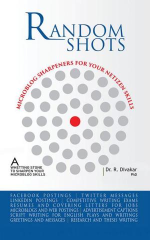 Cover of the book Random Shots - Microblog Sharpeners for Your Netizen Skills by Sheela Sanjeevi