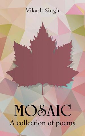 Cover of the book Mosaic by Om Pandey