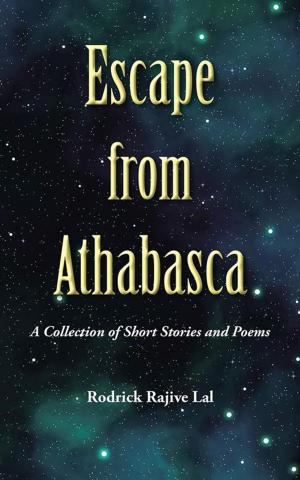 Cover of the book Escape from Athabasca by Annsh Bhandari