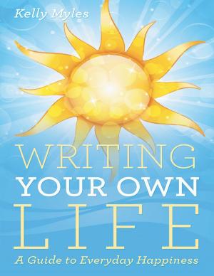 Cover of the book Writing Your Own Life by Bruno Würtenberger