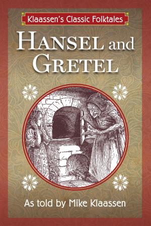 Cover of the book Hansel and Gretel by Morgaine O'Kerry Hamouris, PhD
