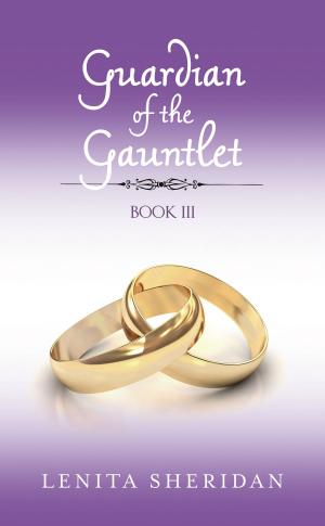 Cover of the book Guardian of the Gauntlet, Book III by Aubri Tallent, Andrei Tallent, Fredy Bush