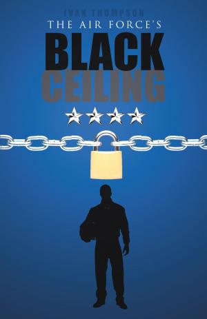 Cover of the book The Air Force's Black Ceiling by Charles H. Hood