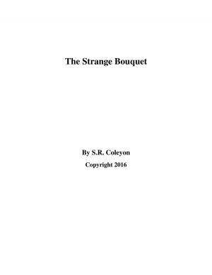 Cover of the book The Strange Bouquet by Matt Cutugno