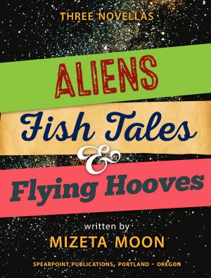 Book cover of Aliens, Fish Tales & Flying Hooves