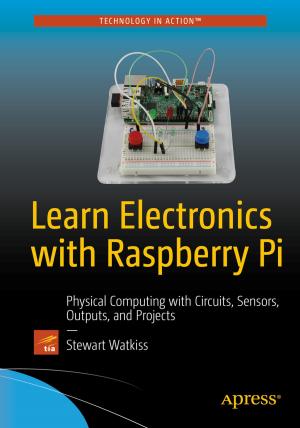 Cover of the book Learn Electronics with Raspberry Pi by Suren Machiraju, Suraj Gaurav