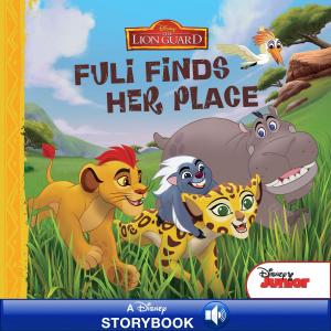 Cover of the book The Lion Guard: Fuli Finds Her Place by Sharon Flake