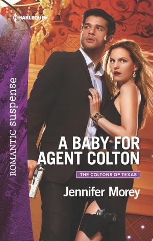 Cover of the book A Baby for Agent Colton by Jacqueline Diamond