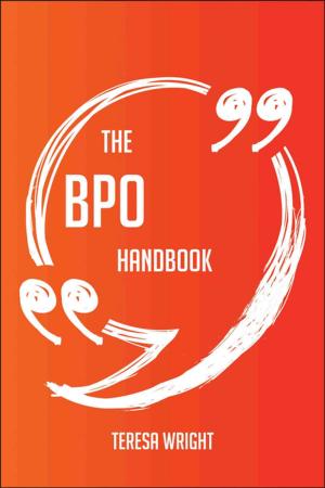 Cover of the book The BPO Handbook - Everything You Need To Know About BPO by Gerard Blokdijk