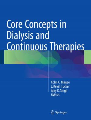 Cover of the book Core Concepts in Dialysis and Continuous Therapies by Krishnan Namboodiri