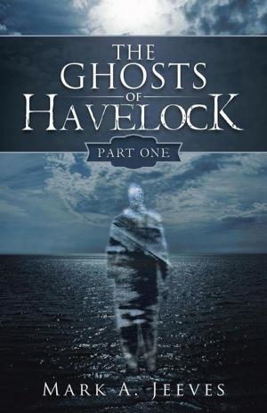 Cover of the book The Ghosts of Havelock by Adriana Caruso-Toncic