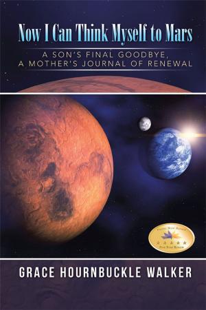 Cover of the book Now I Can Think Myself to Mars by Mary L. Johnson