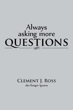 Cover of the book Always Asking More Questions by Robert L. Blackburn