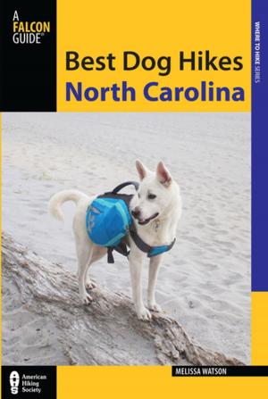 Cover of the book Best Dog Hikes North Carolina by Bill Schneider