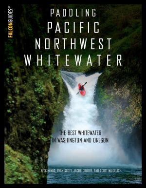 Cover of the book Paddling Pacific Northwest Whitewater by Heather Sanders Connellee