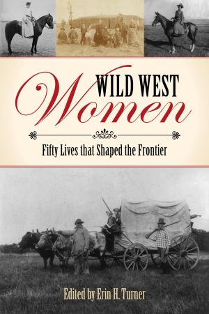 Cover of the book Wild West Women by Rosemary Agonito, Joseph Agonito