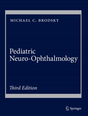 Cover of the book Pediatric Neuro-Ophthalmology by Andrzej Moniuszko, Dharmesh Patel