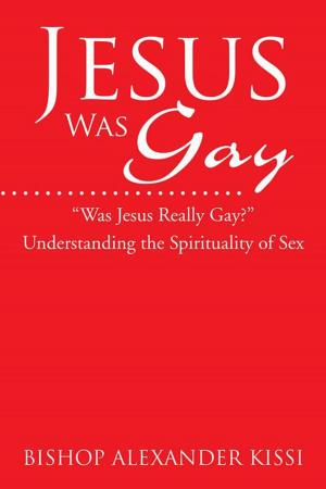 Cover of the book Jesus Was Gay by William H. Zuspan