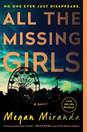 Cover of the book All the Missing Girls by Trish F. Leger