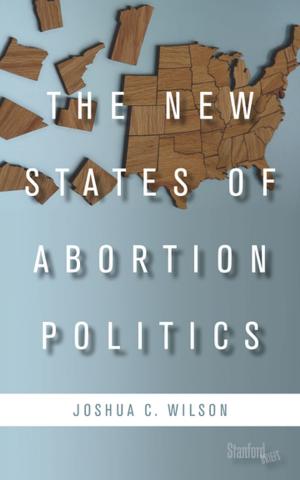 Cover of the book The New States of Abortion Politics by Samantha Barbas