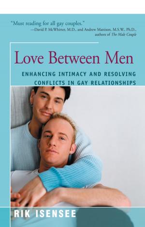 Cover of the book Love Between Men by Steve Monroe