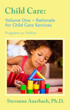 Cover of the book Rationale for Child Care Services by Rory Nugent