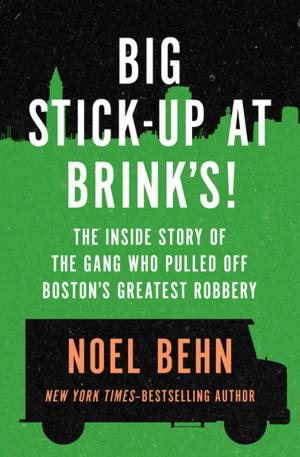 Cover of the book Big Stick-Up at Brink's! by Jack Higgins