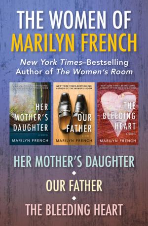Cover of the book The Women of Marilyn French by Roy Blount Jr.