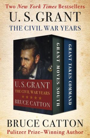 Cover of the book U. S. Grant: The Civil War Years by James Beard
