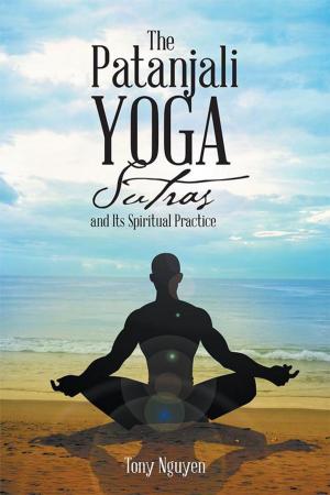 Cover of the book The Patanjali Yoga Sutras and Its Spiritual Practice by Ian Newbegin