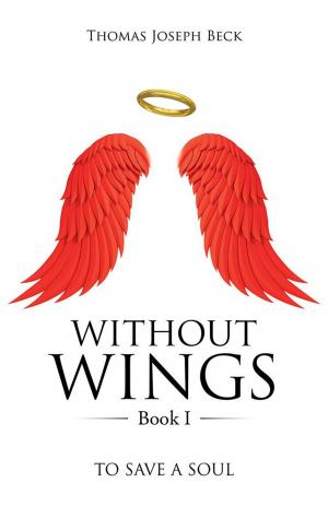 Cover of the book Without Wings Book I by Frank Scott, Nisa Montie