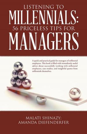 Cover of the book Listening to Millennials: 56 Priceless Tips for Managers by Amy S Hamilton