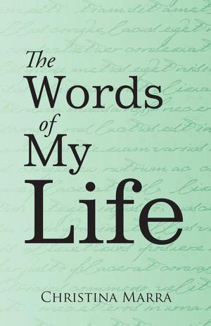 Cover of the book The Words of My Life by Kari Trottier-Whitsitt