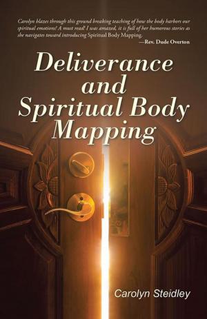 Cover of the book Deliverance and Spiritual Body Mapping by Rev. Carol Dooley R.N.
