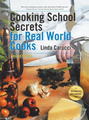 Cover of the book Cooking School Secrets for Real World Cooks by Adele Yellin, Kevin West